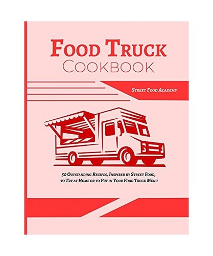Food truck cookbook 50 - food, cookbook: