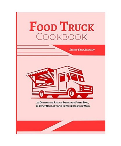 Food truck cookbook 50 - food,